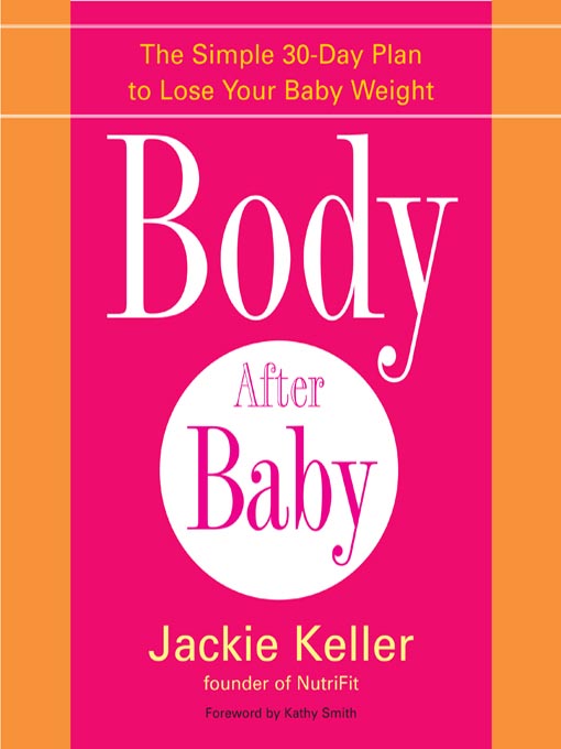 Title details for Body After Baby by Jackie Keller - Wait list